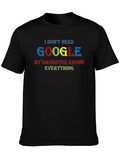 Funny Google Daughter Knows Everything Graphic Tee
