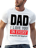Dad I Love You in Every Universe Black T-Shirt