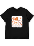 Fall for Jesus T-Shirt - Christian Autumn Tee