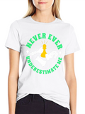 Chess Piece T-Shirt: Never Underestimate Me Tee