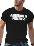 Ambition is Priceless Graphic T-Shirt