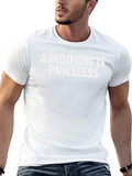 Ambition is Priceless Graphic T-Shirt