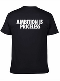 Ambition is Priceless Graphic T-Shirt
