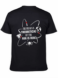 Physics is Theoretical Fun T-Shirt