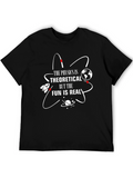 Physics is Theoretical Fun T-Shirt