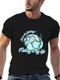 Fishing Is My Life T-Shirt