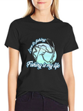 Fishing Is My Life T-Shirt