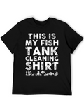 Funny Fish Tank Cleaning T-Shirt