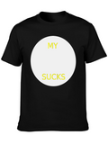 My [Blank] Sucks Graphic Tee - Black