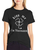 Kiss Me Im Vaccinated St. Patricks Day T-Shirt