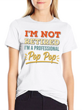 Professional Pop Pop T-Shirt