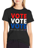 Vote T-Shirt: Exercise Your Right