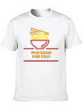Pho Good For You T-Shirt