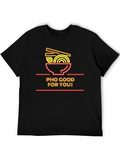 Pho Good For You T-Shirt