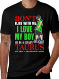 Dont Flirt With Me Taurus Boy T-Shirt