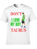 Dont Flirt With Me Taurus Boy T-Shirt
