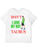 Dont Flirt With Me Taurus Boy T-Shirt