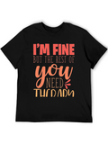 Im Fine You Need Therapy Graphic T-Shirt
