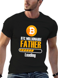 BTC Millionaire Father Loading T-Shirt