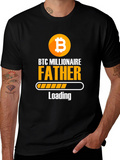 BTC Millionaire Father Loading T-Shirt