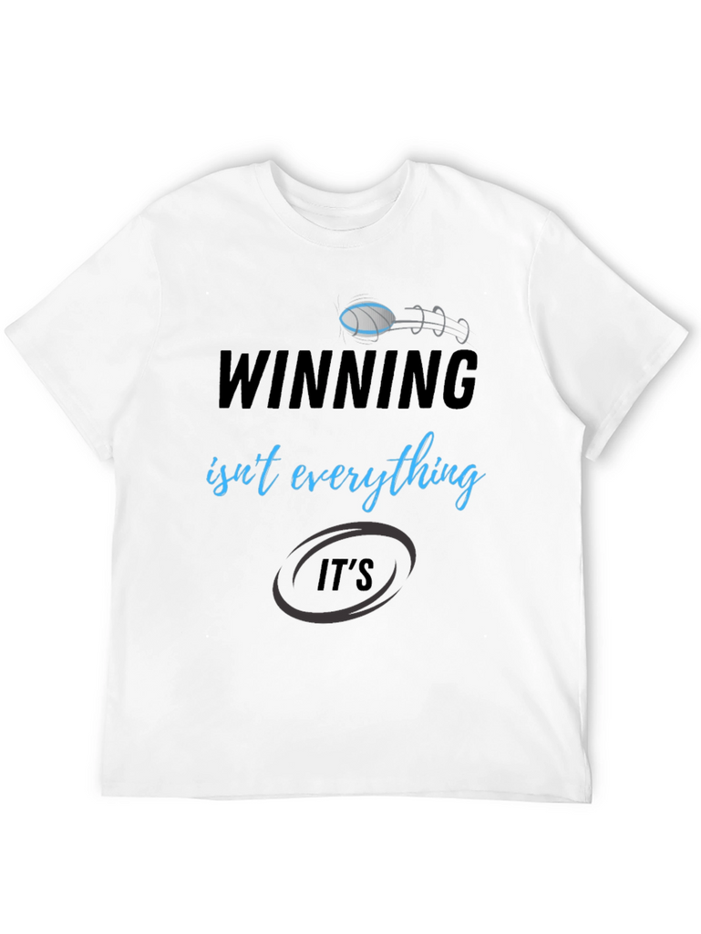 Winning Isnt Everything Mens T-Shirt