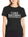 I Like Raccoons Funny Graphic T-Shirt