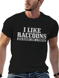 I Like Raccoons Funny Graphic T-Shirt
