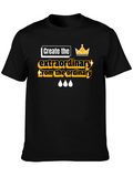 Extraordinary From Ordinary Graphic Tee