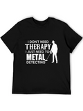 Metal Detecting Therapy Graphic Tee