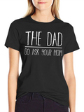 Funny The Dad Graphic T-Shirt