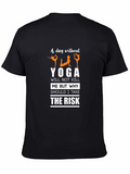 Yoga Lover T-Shirt: A Day Without Yoga