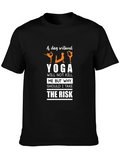 Yoga Lover T-Shirt: A Day Without Yoga