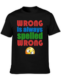 Wrong Spelled Wrong Humor Graphic Tee