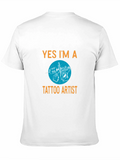 Yes Im A Tattoo Artist Graphic Tee