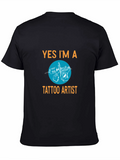 Yes Im A Tattoo Artist Graphic Tee