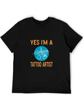 Yes Im A Tattoo Artist Graphic Tee