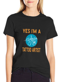 Yes Im A Tattoo Artist Graphic Tee