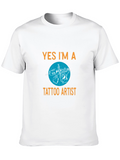 Yes Im A Tattoo Artist Graphic Tee