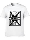 This Is How I Roll T-Shirt - Bakers Tee