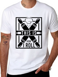 This Is How I Roll T-Shirt - Bakers Tee