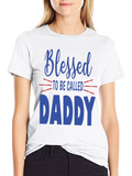 Blessed To Be Called Daddy T-Shirt