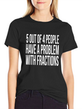 Funny Math T-Shirt: 5 Out Of 4 People Problem