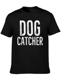Dog Catcher Tee - Novelty Graphic T-Shirt