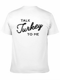 Talk Turkey To Me Crew Neck T-Shirt