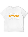 Accept Bitcoin You Must Black Graphic Tee