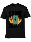 Same Energy T-Shirt