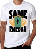 Same Energy T-Shirt