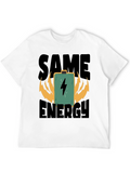 Same Energy T-Shirt