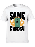 Same Energy T-Shirt