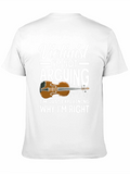 Violinist T-Shirt: Im Not Arguing Im Explaining!